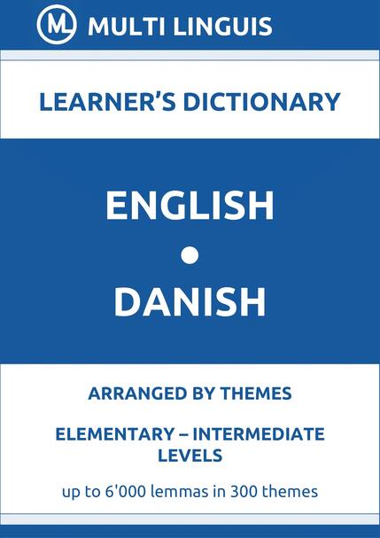 English-Danish (Theme-Arranged Learners Dictionary, Levels A1-B1) - Please scroll the page down!